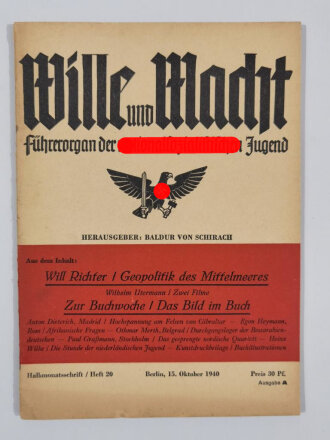 "Wille und Macht" Führerorgan der nationalsozialistischen Jugend, Heft 20, 15. Oktober 1940  mit 25 Seiten