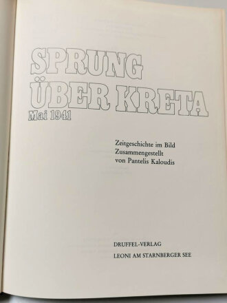 "Sprung über Kreta Mai 1941" Zeitgeschichte im Bild, 176 Seiten, aus Raucherhaushalt, deutsch/englisch, ca DIN A4