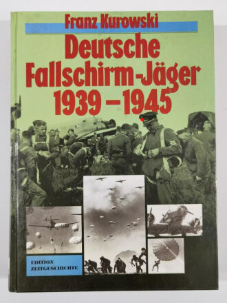 "Deutsche Fallschirm Jäger 1939-1945"...