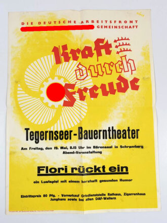 "Kraft durch Freude " Plakat für das "Tegerseer Bauertheater" Maße 48 x 65cm