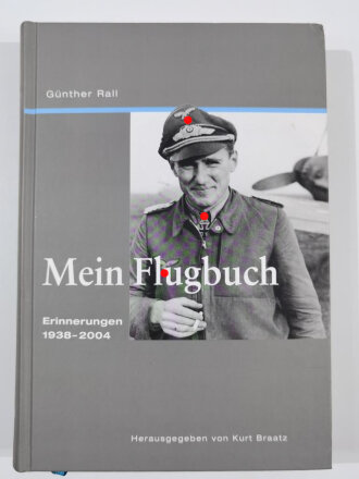 Günther Rall "Mein Flugbuch" Erinnerungen...