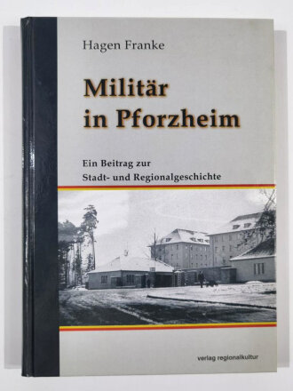 Hagen Franke, "Militär in Pforzheim", DIN...