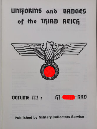 Uniforms and Badges of the Third Reich, Volume III : H1 - NSFK - RAD (Rudolf Kahl), DIN A4, 96 Seiten, gebraucht, aus Raucherhaushalt