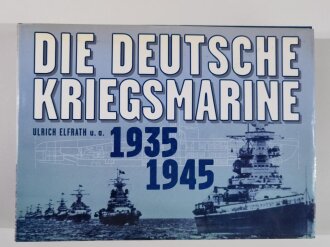 "Die Deutsche Kriegsmarine 1935-1945", Schiffe,...