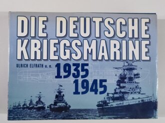 "Die Deutsche Kriegsmarine 1935-1945", Schiffe, Bewaffnung, Männer, Ausrüstung, Einsätze, Schlachtschiffe, Panzerschiffe, Schwere Kreuzer, Leichte Kreuzer , DIN A4, 191 Seiten, gebraucht, aus Raucherhaushalt