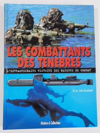 Les Combattants des Tenebres, L` Extraordinaire Histoire...