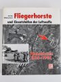 "Fliegehorste und Einsatzhäfen der Luftwaffe", Planskizzen 1935 - 1945, Karl Ries / Wolfgang Dierich, 309 Seiten, DIN A4, gebraucht, aus Raucherhaushalt
