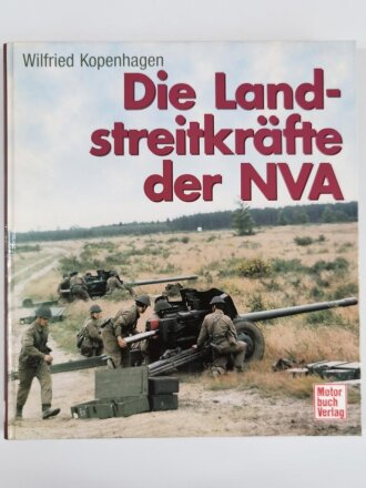 Die Landstreitkräfte der NVA, Wilfried Kopenhagen,...