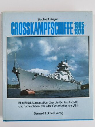 "Grosskampfschiffe 1905 -1970", Eine...