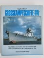 "Grosskampfschiffe 1905 -1970", Eine Bilddokumentation über die Schlachtschiffe und Schlachtkreuzer aller Seemächte der Welt, Siegfried Breyer, 144 Seiten, DIN A4, gebraucht, aus Raucherhaushalt