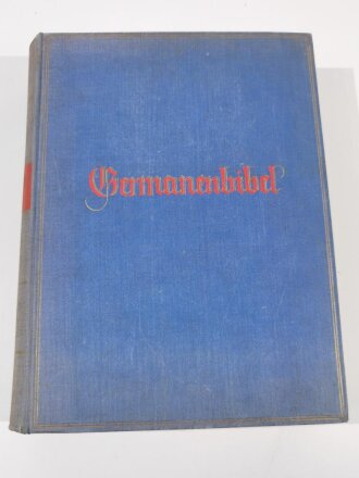 " Germanen-Bibel ,  Aus heiligen Schriften germanischer Völker " 1934, 562 Seiten