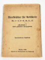 "Merkblätter für Artillerie" datiert 1940