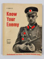 Know your Enemy, Background and History of the German Communist Army, F. P .Martin, 160 Seiten, DIN A4, gebraucht, aus Raucherhaushalt