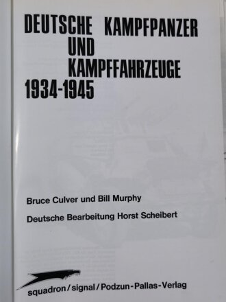 Deutsche Kampfpanzer und Kampffahrzeuge 1934 - 1945, Bruce Culver, Bill Murphy, 95 Seiten, DIN A4, gebraucht, aus Raucherhaushalt