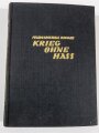 Feldmarschall Erwin Rommel, "Krieg Ohne Hass", Afrikanische Memoiren, 401 Seiten, DIN A4, gebraucht, aus Raucherhaushalt