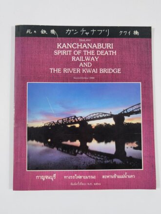 Kanchanaburi Spirit of the Death Railway and The River...