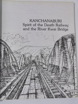 Kanchanaburi Spirit of the Death Railway and The River Kwai Bridge (Thailand), Second Edition 1988, 72 Seiten, DIN A4, gebraucht, Bindung löst sich, aus Raucherhaushalt