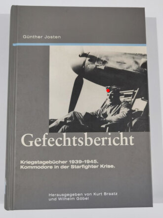 "Gefechtsbericht", Kriegstagebücher 1939 -...