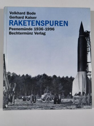 "Raketenspuren", Peenemünde 1936 - 1996, Volkhard Bode, Gerhard Kaiser, 205 Seiten, DIN A4, gebraucht, aus Raucherhaushalt