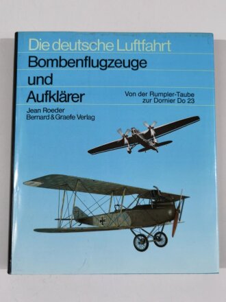 Die deutsche Luftfahrt Bombenflugzeuge und...