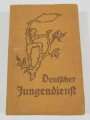 "Deutscher Jungendienst", Ein Handbuch herausgegeben vom Deutschen Jungendienst datiert 1933, 388 Seiten, DIN A5