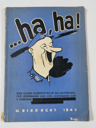 "..Ha, Ha!" Kleine Humoristische Soldatenfibel der 4. Kompanie, Weihnchten 1941, DIN A5, aus Raucheraushalt