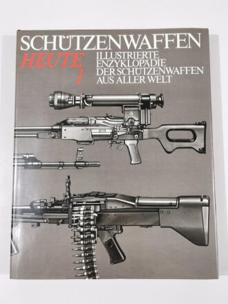 Schützenwaffen Heute (1945 - 1985) Band 1,...