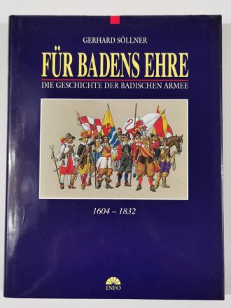 Für Badens Ehre, Die Geschichte der badischen Armee...