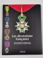 Les decorations francaises, Preface du General jean - Philippe Douin, Grand Chancelier de la Legion d` honneur, 107 Seiten, DIN A4, gebraucht, aus Raucherhaushalt