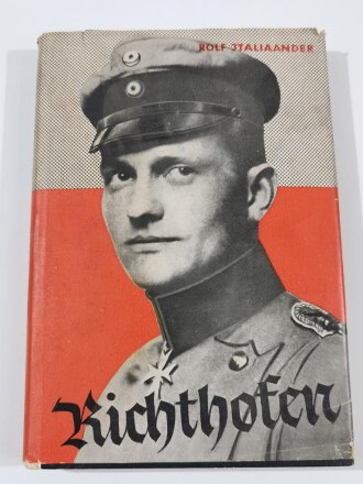 "Richthofen - der beste Jagdflieger des goßen Krieges" datiert 1938, ca. 160 Seiten, gebraucht, über DIN A5, aus Raucherhaushalt