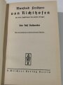 "Richthofen - der beste Jagdflieger des goßen Krieges" datiert 1938, ca. 160 Seiten, gebraucht, über DIN A5, aus Raucherhaushalt