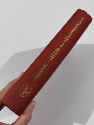 "Letzte Aufzeichnungen, Ideale und Idole, der Nationalsozialistischen Revolution" Alfred Rosenberg datiert 1955, 343 Seiten, DIN A5, aus Raucherhaushalt