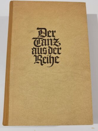 "Der Tanz aus der Reihe", Volkschaft.Verlag Dortmund, datiert 1943, 609 Seiten, aus Raucherhaushalt