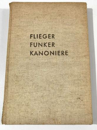 "Flieger Funker Kanoniere - Ein Querschnitt durch die deutsche Luftwaffe", datiert 1938, 131 Seiten, aus Raucherhaushalt