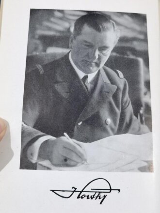 "Nikolaus von Horthy - Admiral, Volksheld und Reichsverweser", 344 Seiten, datiert 1942, DIN A5, aus Raucherhaushalt, fleckig
