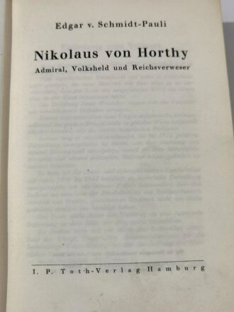 "Nikolaus von Horthy - Admiral, Volksheld und Reichsverweser", 344 Seiten, datiert 1942, DIN A5, aus Raucherhaushalt, fleckig