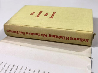 "Wir funken für Franco - Einer von der Legion Condor erzählt", datiert 1939, 248 Seiten, DIN A5, aus Raucherhaushalt, gebraucht