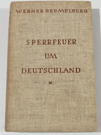 "Sperrfeuer um Deutschland", datiert 1929, 542 Seiten, DIN A5, aus Raucherhaushalt, gebraucht
