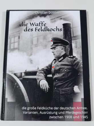 "Die Waffe des Feldkochs" die große...