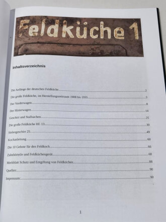 "Die Waffe des Feldkochs" die große Feldküche der deutschen Armee. Varianten, Ausrüstung und Pferdegeschirr zwischen 1908 und 1945. Hochinteressant, 90 Seiten