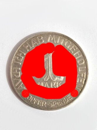 "Heil Hitler Erneuerer Deutschlands - Ich hab mitgeholfen Opferspende 1 Mark ", Nickel,  Aluminium, 26m