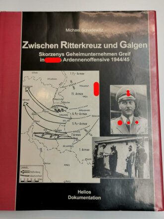 "Zwischen Ritterkreuz und Galgen", Skorzenys...