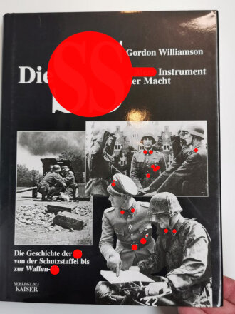"Die SS Hitlers Instrument der Macht", Die...