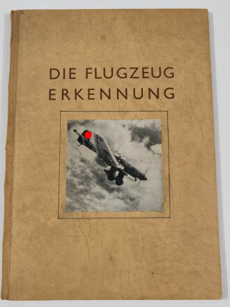 "Die Flugzeug Erkennung", datiert 1943, DIN A4,...