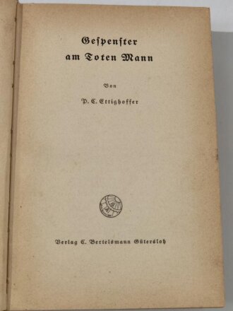 "Gespenster am Toten Mann", in DAF Bibliothekseinband, datiert 1937, 323 Seiten, DIN A5, aus Raucherhaushalt