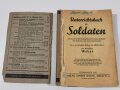 "Unterrichtsbuch für Soldaten - Kriegsausgabe 1940" Ausgabe A für Schützen (Gewehr und M.G.) ,290 Seiten, DIN A5, aus Raucherhaushalt, die ersten zwei Blätter sind lose