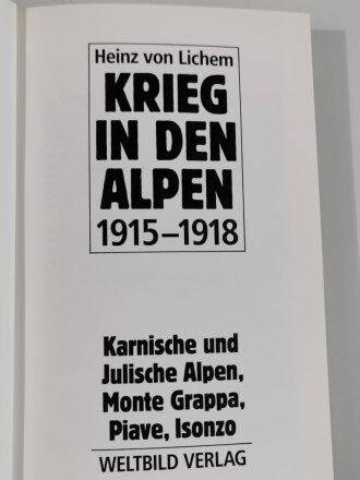 "Krieg in den Alpen 1915 - 1918, Karnische und Julische Alpen, Monte Grappa, Piave, Isonzo, DIN A5, 157 Seiten, aus Raucherhaushalt