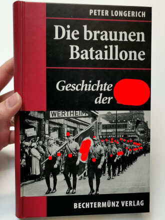 "Die Braunen Bataillone - Geschichte der SA"...