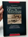 Geheimprojekt Mittelbau - Vom zentralen Öllager des Deutschen Reiches zur größten Raketenfabrik im Zweiten Weltkrieg" DIN A5, 238 Seiten, aus Raucherhaushalt, gebraucht