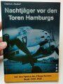 "Nachtjäger vor den Türen Hamburgs - Auf den Spuren des Fliegerhorstes Stade 1935-1945" DIN A5, 144 Seiten, aus Raucherhaushalt, gebraucht